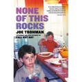 None of This Rocks: A Memoir - Paperback