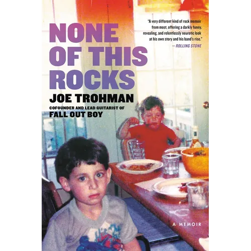 None of This Rocks: A Memoir - Paperback