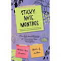 Sticky Note Mantras: The Art and Science of Choosing Your Thoughts - Hardcover