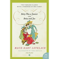 Betsy Was a Junior/Betsy and Joe - Paperback