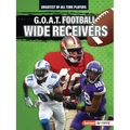 G.O.A.T. Football Wide Receivers - Paperback