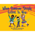 When Someone Deeply Listens to You - Paperback