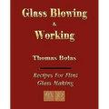 Glassblowing and Working - Illustrated - Paperback