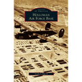 Holloman Air Force Base - Hardcover