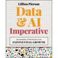 Data & AI Imperative: Designing Strategies for Exponential Growth - Paperback