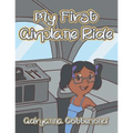 My First Airplane Ride - Paperback