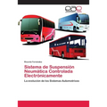 Sistema de Suspensión Neumática Controlada Electrónicamente - Paperback