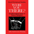 Were You There? - Hardcover
