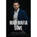 Mad Mafia Love: BWWM Mafia Romance - Paperback