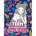 Teen Coloring Books for Girls: Fun activity book for Older Girls ages 12-14, Teenagers; Detailed Design, Zendoodle, Creative Arts, Relaxing ad Stress - Paperback