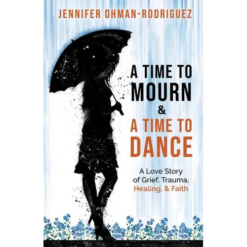 A Time Mourn and a Time to Dance - Paperback