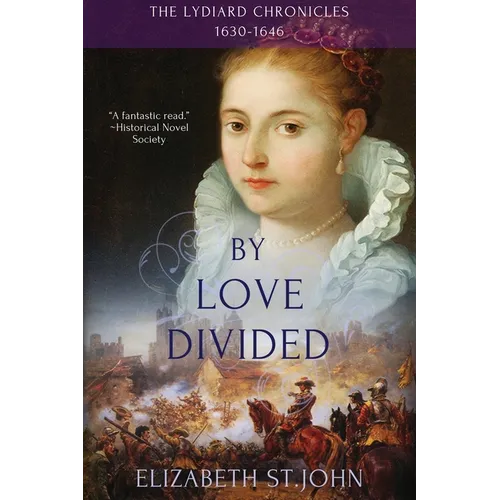 By Love Divided: The Lydiard Chronicles 1630-1646 - Paperback