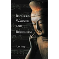 Richard Wagner and Buddhism - Paperback