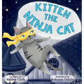 Kitten the Ninja Cat - Hardcover