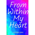 From Within My Heart - Paperback