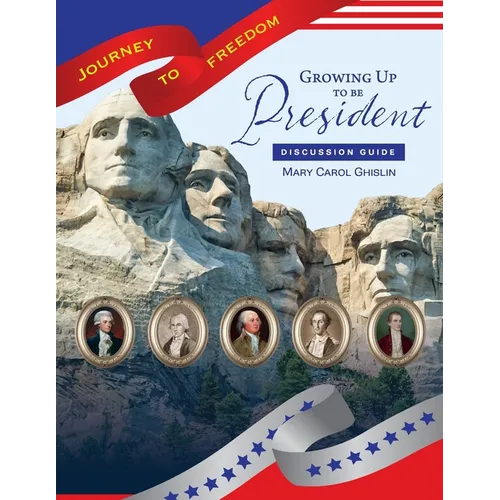 Growing Up to Be President Discussion Guide - Paperback