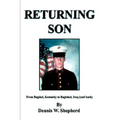 Returning Son: From Bagdad, Kentucky to Baghdad, Iraq (and Back) - Paperback