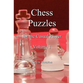 Chess Puzzles for the Casual Player, Volume 1 - Paperback