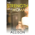 The Strength of a Woman - Paperback