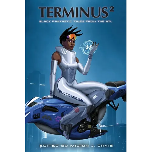 Terminus 2: Black Fantastic Tales From The ATL - Paperback