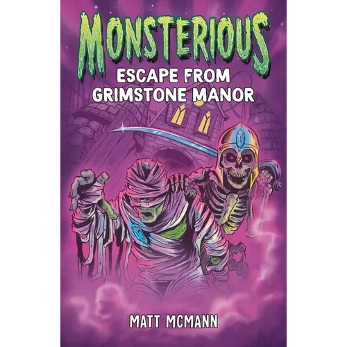 Escape from Grimstone Manor (Monsterious, Book 1) - Hardcover