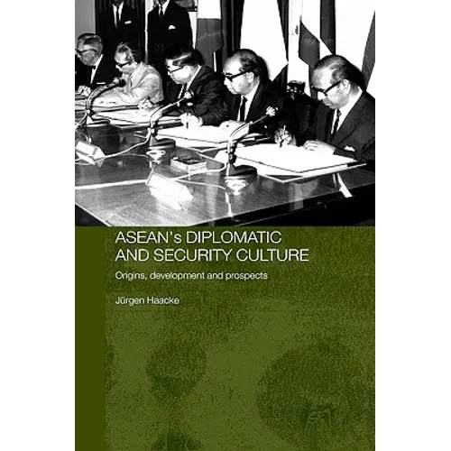 ASEAN's Diplomatic and Security Culture: Origins, Development and Prospects - Paperback