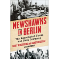 Newshawks in Berlin: The Associated Press and Nazi Germany - Paperback