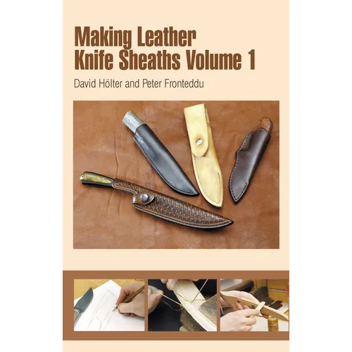 Making Leather Knife Sheaths - Volume 1 - Spiral