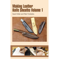 Making Leather Knife Sheaths - Volume 1 - Spiral