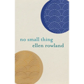 No Small Thing: Poems - Paperback