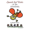 Spanish That Works for You: A Creative, Functional Approach to Basic Communication in Spanish - Paperback