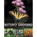 Butterfly Gardening: The North American Butterfly Association Guide - Paperback