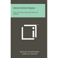 Hollywood Rajah: The Life And Times Of Louis B. Mayer - Hardcover
