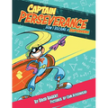 Captain Perseverance: How I Became a Superhero - Paperback
