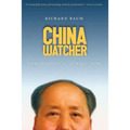 China Watcher: Confessions of a Peking Tom - Paperback