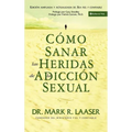 En C��mo Sanar Las Heridas de la Adicci��n Sexual - Paperback