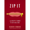 Zip It: The Keep It Shut 40-Day Challenge - Paperback