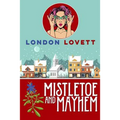 Mistletoe and Mayhem - Paperback