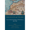 Religion and Trade: Cross-Cultural Exchanges in World History, 1000-1900 - Paperback