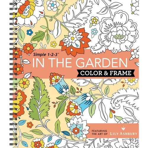 Color & Frame - In the Garden (Adult Coloring Book) - Spiral