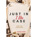 Just in Case I Die - Paperback