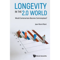 Longevity in the 2.0 World - Paperback