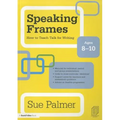 Speaking Frames: How to Teach Talk for Writing: Ages 8-10 - Paperback