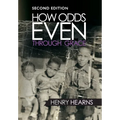How Odds Even Through Grace - 2nd Edition - Hardcover