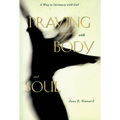 Praying with Body and Soul - Paperback