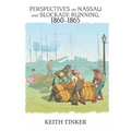 Perspectives on Nassau and Blockade Running, 1860-1865 - Paperback