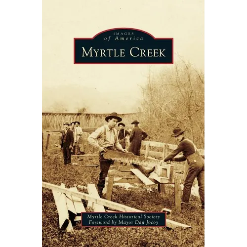 Myrtle Creek - Hardcover