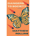 Dangers to Society - Hardcover