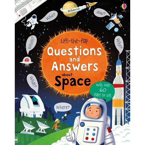 Lift-The-Flap Questions and Answers about Space - Board Book