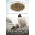 Bones Would Rain from the Sky: Deepening Our Relationships with Dogs - Paperback